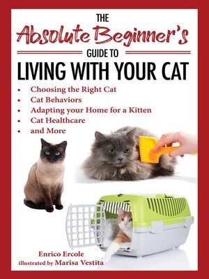 cover image of The Absolute Beginner's Guide to Living with Your Cat
